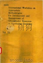 INTERNATIONAL WORKSHOP ON APPROPRIATE METHODOLOGIES FOR DEVELOPMENT AND MANAGEMENT OF GROUNDWATER RE   1989  PDF电子版封面  9061919681  CHIEF EDITOR 