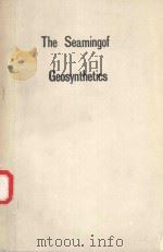 THE SEAMING OF GEOSYNTHETICS   1990  PDF电子版封面  1851664831  R.M.KOERNER 