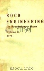 ROCK ENGINEERING FOR FOUNDATIONS AND SLOPES VOLUME 2 1976   1977  PDF电子版封面     