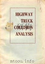 HIGHWAY TRUCK COLLISION ANALYSIS   1982  PDF电子版封面     