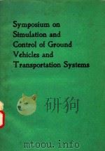 SYMPOSIUM ON SIMULATION AND CONTROL OF GROUND VEHICLES AND TRANSPORTATION SYSTEMS（1986 PDF版）
