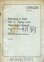 GROUTING IN SOILS VOL.2. DESIGN AND OPERATIONS MANUAL（1976 PDF版）