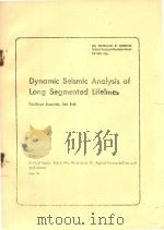 DYNAMIC SEISMIC ANALYSIS OF LONG SEGMENTED LIFELINES（1978 PDF版）