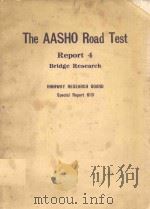 THE AASHO ROAD TEST REPORT 4 BRIDGE RESEARCH   1962  PDF电子版封面     