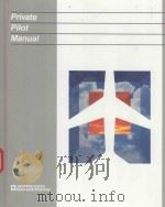 PRIVATE PILOT MANUAL   1991  PDF电子版封面  0884871401   