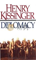 HENRY KISSINGER DIPLOMACY   1994  PDF电子版封面  067165991X  HENRY 