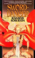 SWORD-DANCER   1986  PDF电子版封面  0886773768  JENNIFER ROBERSON 