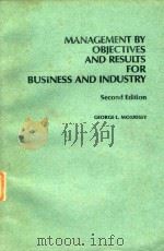 MANAGEMENT BY OBJECTIVES AND RESULTS FOR BUSINESS AND INDUSTRY SECOND EDITION   1977  PDF电子版封面  0201049066   