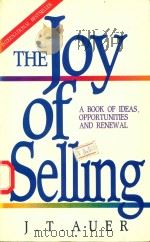 THE JOY OF SELLING   1989  PDF电子版封面  1558500111  J.T.AUER 