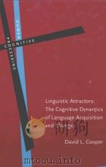 LINGUISTIC ATTRACTORS THE COGNITIVE DYNAMICS OF LANGUAGE ACQUISITION AND CHANGE（1999 PDF版）