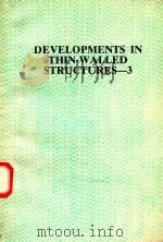 DEVELOPMENTS IN THIN-WALLED STRUCTURES-3   1987  PDF电子版封面  1851660763  J.RHODES 