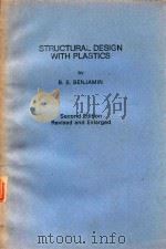 STRUCTURAL DESIGN WITH PLASTICS   1982  PDF电子版封面  0442201672  B.S.BENJAMIN 