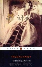 THE HAND OF ETHELBERTA A COMEDY IN CHAPTERS   1997  PDF电子版封面  0140435023  THOMAS HARDY 