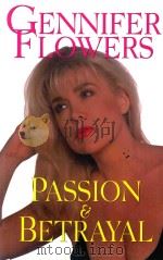 GENNIFER FLOWERS   1995  PDF电子版封面  0964047934  PASSION AND BETRAYAL 