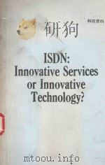 ISDN:INNOVATIVE SERVICES OR INNOVATIVE TECHNOLOGY（1989 PDF版）