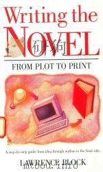 WRITING THE NOVEL FROM PLOT TO PRINT（1979 PDF版）