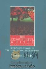 THE RESOURCEFUL WRITER READINGS TO ACCOMPANY THE HARBRACE COLLEGE HANDBOOK SECOND EDITION   1990  PDF电子版封面  0155766333  SUZANNE S.WEBB 