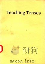 TEACHING TENSES   1992  PDF电子版封面  0175559201   