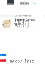SUMMER DANCES FOR BRASS QUINTET   1991  PDF电子版封面  9780193577831  WILLIAM MATHIAS 