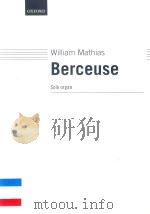 BERCEUSE FOR ORGAN   1986  PDF电子版封面  9780193755499  WILLIAM MATHIAS 