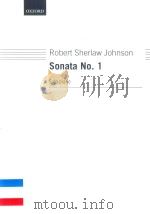 SONATA NO.1 FOR PIANO   1968  PDF电子版封面  9780193730021  ROBERT SHERLAW JOHNSON 