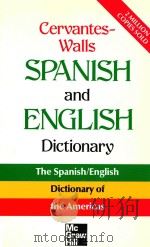 CERVANTES-WALLS SPANISH AND ENLISH DICTIONARY SPANISH-ENGLISH/ENGLISH-SPANISH（1989 PDF版）