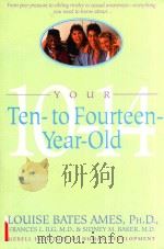 YOUR TEN-TO FOURTEEN-YEAR-OLD   1988  PDF电子版封面  0440506786   
