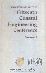 PROCEEDINGS OF THE FIFTEENTH COASTAL ENGINEERING CONFERENCE VOLUME 2   1977  PDF电子版封面     