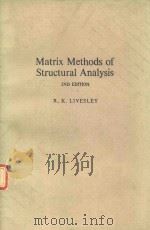 MATRIX METHODS OF STRUCTURAL ANALYSIS 2ND EDITION   1975  PDF电子版封面  0080188885  R.K.LIVESLEY 
