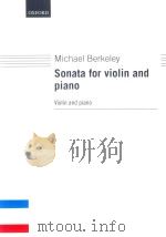 SONATA FOR VIOLIN AND PIANO   1981  PDF电子版封面  9780193554832  MICHAEL BERKELEY 