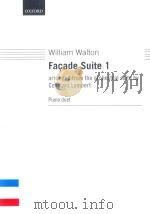 FACADE SUITE 1 ARRANGED FROM THE ORCHESTRAL SUITE BY CONSTANT LAMBERT PIANO DUET   1955  PDF电子版封面  9780193377417  WILLIAM WALTON 