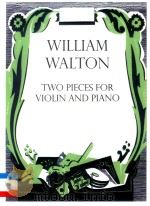 TWO PIECES FOR VIOLIN AND PIANO   1951  PDF电子版封面  9780193366169  WILLIAM WALTON 