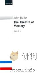 HE THEATRE OF MEMORY ORCHESTRA   1985  PDF电子版封面  9780193620889  JOHN BULLER 