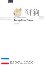 TWENTY-THREE TANGOS SOLO PIANO   1998  PDF电子版封面  9780193726444  MICHAEL FINNISSY 