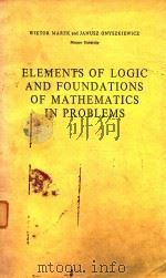 ELEMENTS OF LOGIC AND FOUNDATIONS OF MATHEMATICS IN PROBLEMS   1982  PDF电子版封面  9027710848   