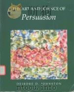 TEH ART AND SCIENCE OF PERSUASION   1994  PDF电子版封面  0697128903   