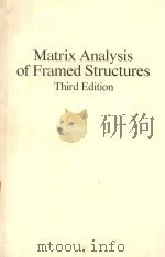 MATRIX ANALYSIS OF FRAMED STRUCTURES THIRD EDITION   1990  PDF电子版封面  0442234856  JAMES M.GERE 