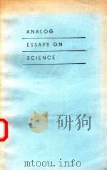 ANALOG ESSAYS ON SCIENCE   1990  PDF电子版封面  047150839X   