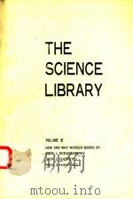 THE SCIENCE LIBRARY VOLUME IV   1971  PDF电子版封面     