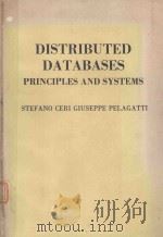 DISTRIBUTED DATABASES PRINCIPLES AND SYSTEMS   1984  PDF电子版封面  0070108293  STEFANO CERI 