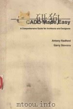 CADD MADE EASY A COMPREHENSIVE GUIDE FOR ARCHITECTS AND DESIGNERS（1987 PDF版）