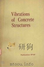 VIBRATIONS OF CONCRETE STRUCTURES   1979  PDF电子版封面     