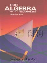 HOLT ALGEBRA WITH TRIGONOMETRY   1992  PDF电子版封面  0030054389  SOLUTION KEY 