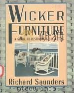 WICKER FURNITURE A GUIDE TO RESTORING AND COLLECTING   1990  PDF电子版封面  0517571854   