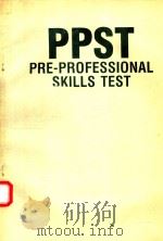 PPST PRE-PROFESSIONAL SKILLS TEST   1990  PDF电子版封面  0136911307   