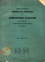 SCHAUM'S OUTLINE OF THEORY AND PROBLEMS OF STRUCTURAL ANALYSIS   1969  PDF电子版封面    JAN J.TUMA 
