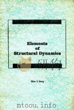 ELEMENTS OF STRUCTURAL DYNAMICS   1989  PDF电子版封面  0132724936  GLEN V.BERG 