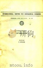 STRUCTURAL OPTMIZATION   1975  PDF电子版封面  3211813764  P.BROUSSE 