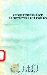 A HIGH PERFORMANCE ARCHITECTURE FOR PROLOG（1990 PDF版）