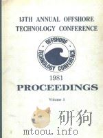 PROCEEDINGS OF 13TH ANNUAL OFFSHORE TECHNOLOGY CONGERENCE VOLUME 3（1981 PDF版）